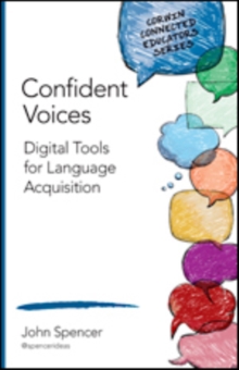 Image for Confident voices  : digital tools for language acquisition
