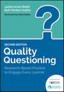 Quality Questioning: Research-Based Practice to Engage Every Learner