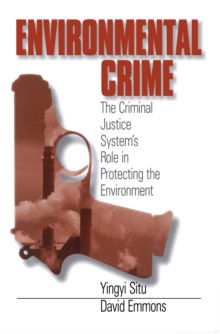 Image for Environmental crime: the criminal justice system's role in protecting the environment