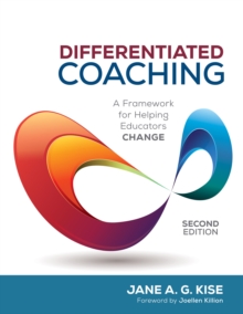 Image for Differentiated Coaching: A Framework for Helping Educators Change