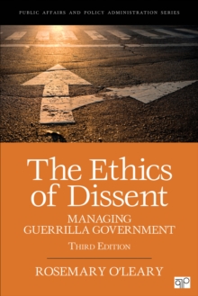 Image for The ethics of dissent  : managing guerrilla government
