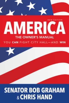 Image for America, the Owner's Manual: You Can Fight City Hall and Win