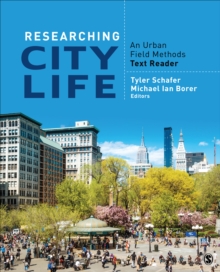 Researching City Life: An Urban Field Methods Text Reader