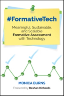 #FormativeTech: Meaningful, Sustainable, and Scalable Formative Assessment With Technology