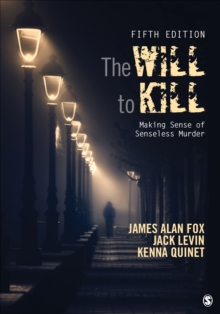Image for The will to kill  : making sense of senseless murder