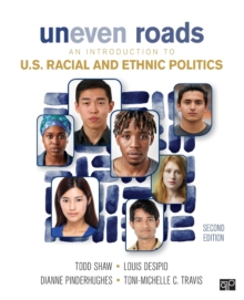 Uneven Roads: An Introduction to U.S. Racial and Ethnic Politics