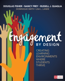 Image for Engagement by Design: Creating Learning Environments Where Students Thrive