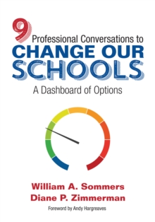 Image for Nine Professional Conversations to Change Our Schools: A Dashboard of Options
