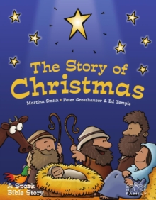 Image for The Story of Christmas: A Spark Bible Story
