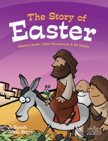 Image for The story of Easter: a spark Bible story