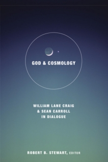 Image for God And Cosmology : William Lane Craig And Sean Carroll In Dialogue