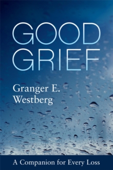 Image for Good grief: a companion for every loss