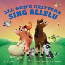 Image for All God's Critters Sing Allelu