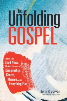 Image for The Unfolding Gospel