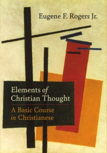 Image for Elements of Christian Thought: A Basic Course in Christianese