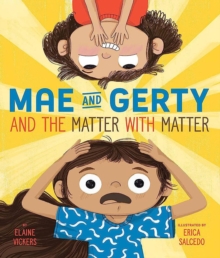 Image for Mae and Gerty and the Matter With Matter