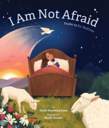 Image for I Am Not Afraid: Psalm 23 for Bedtime