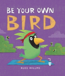 Image for Be your own bird