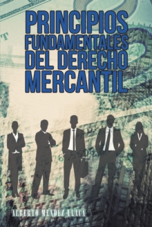 Image for Principios Fundamentales Del Derecho Mercantil: Colision Entre Equidad Y Libertad