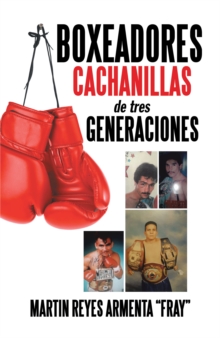 Image for Boxeadores Cachanillas De Tres Generaciones