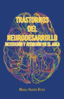 Image for Trastornos Del Neurodesarrollo Deteccion Y Atencion En El Aula