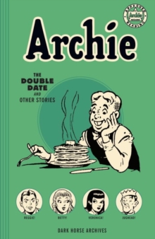 Image for Archie Archives: The Double Date And Other Stories