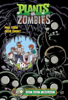 Image for Plants vs. Zombies Volume 6: Boom Boom Mushroom