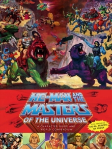 Image for He-Man and the Masters of the Universe  : a character guide and world compendium