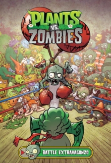Image for Plants vs. Zombies Volume 7: Battle Extravagonzo