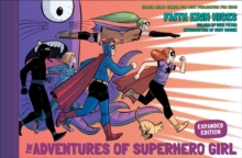 Adventures Of Superhero Girl, The (expanded Edition)