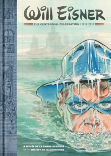 Image for Will Eisner: The Centennial Celebration 1917-2017