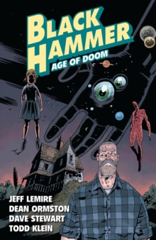 Image for Black Hammer Vol. 3: Age Of Doom Part One