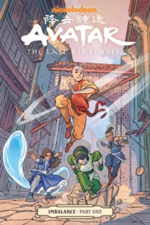 Avatar: The Last Airbender – Imbalance Part One