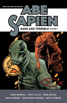 Image for Abe Sapien: Dark and Terrible Volume 1