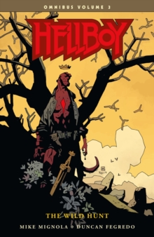 Image for Hellboy Omnibus Volume 3: The Wild Hunt