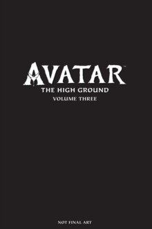 Avatar: The High Ground Volume 3