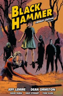 Black Hammer Library Edition Volume 1