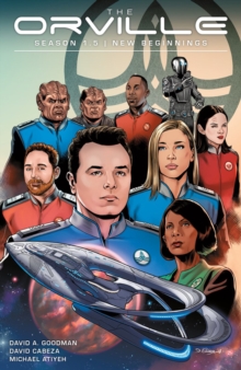 The Orville Season 1.5: New Beginnings