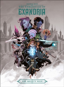Image for Critical Role: The Chronicles Of Exandria The Mighty Nein