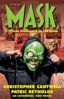 The Mask: I Pledge Allegiance To The Mask