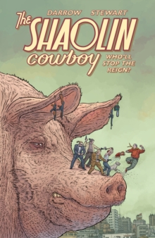 Image for Shaolin Cowboy: Who'll Stop the Reign?