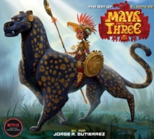 The Art Of Maya And The Three