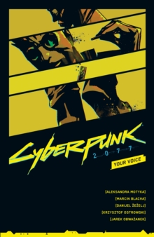 Cyberpunk 2077: Your Voice