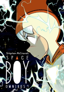 Stephen Mccranie’s Space Boy Omnibus Volume 4