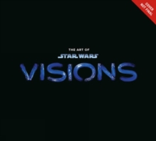 Image for The Art Of Star Wars: Visions