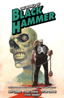 Image for The World of Black Hammer Omnibus Volume 4