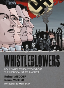 Image for Whistleblowers : Four Who Fought to Expose the Holocaust to America