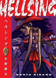 Image for Hellsing Volume 6 (second Edition)