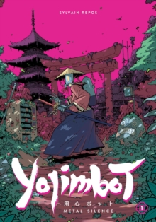 Image for Yojimbot Volume 1: Metal Silence