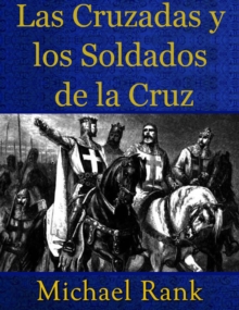 Image for Las Cruzadas Y Los Soldados De La Cruz